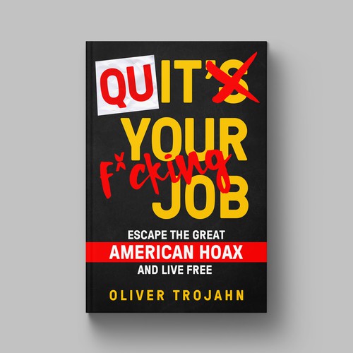 QUIT YOUR F*CKING JOB