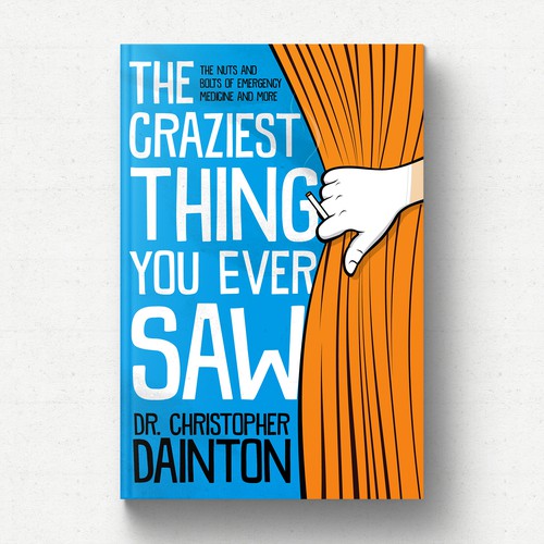 The Craziest Thing You Ever Saw Book Cover