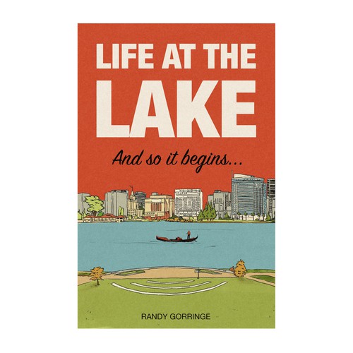 Life at the Lake by Randy Gorringe