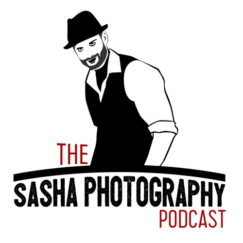 The Sasha Photography Podcast