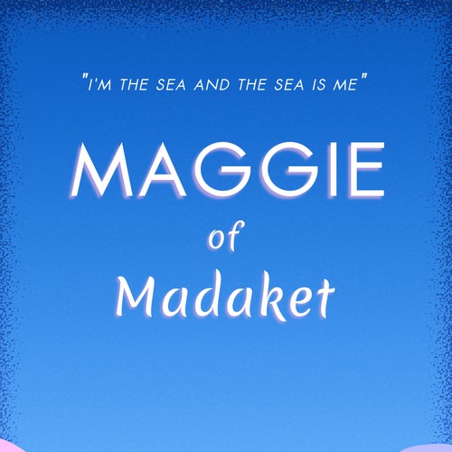 Book concept for Maggie
