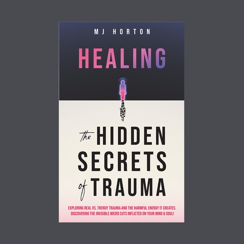 "Healing the Hidden Secrets of Trauma" concept book cover design.