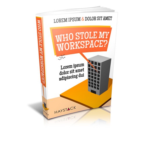 Create an attractive cover for the book 'Who Stole my Workspace?'