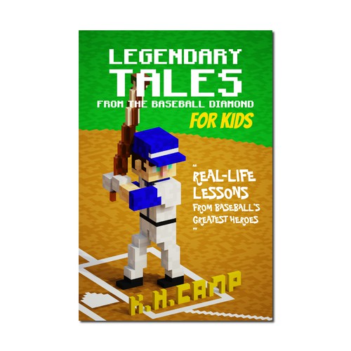 Cover for a book about Baseball Legends that is designed to appeal to kids