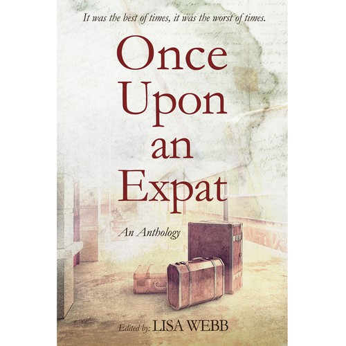 Once upon an expat - An anthology of expat stories