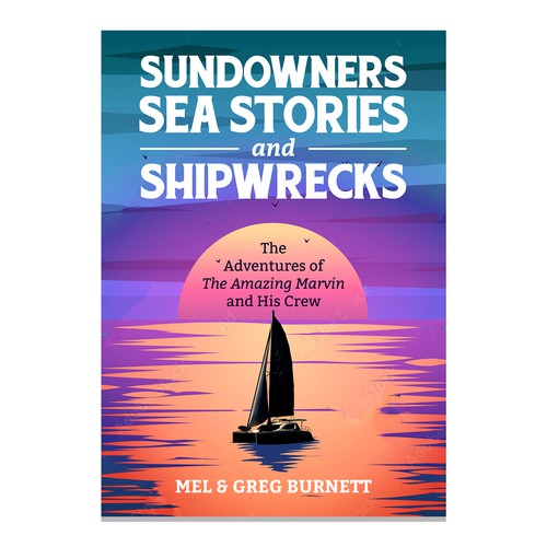 Sundowners, Sea Stories, and Shipwrecks