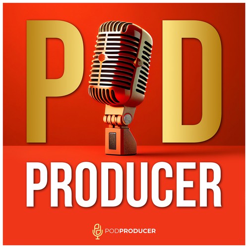 Pod Producer Podcast