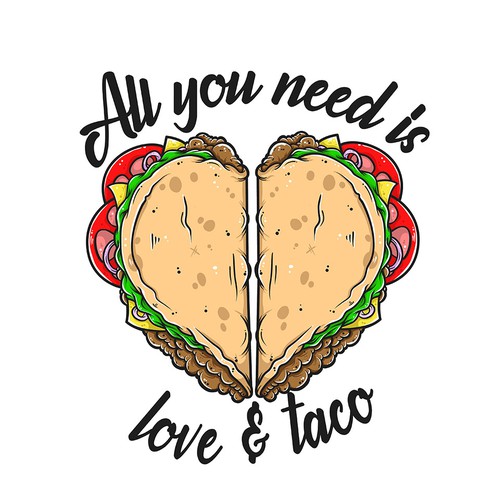 "All you need is Love and Taco" T-shirt contest