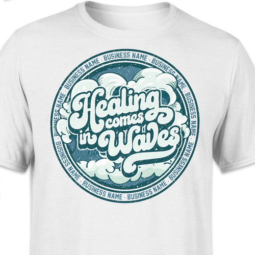 Healing comes in Waves - Design for sale