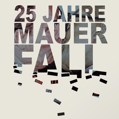 99designs Community Contest: 25 Jahre Mauerfall - Plakat zurWiedervereinigung