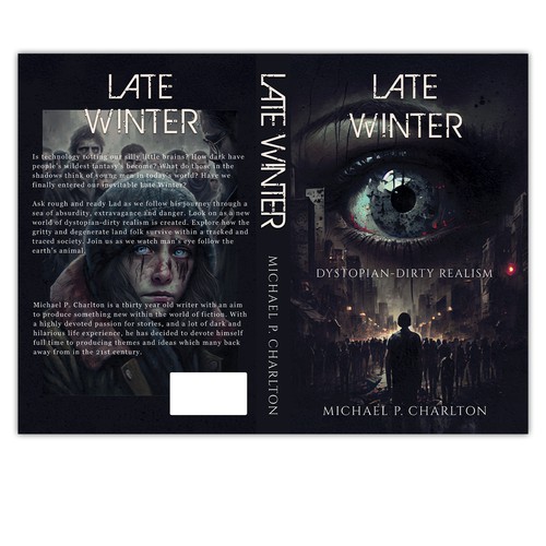 Late Winter - Dystopian-Dirty Realism