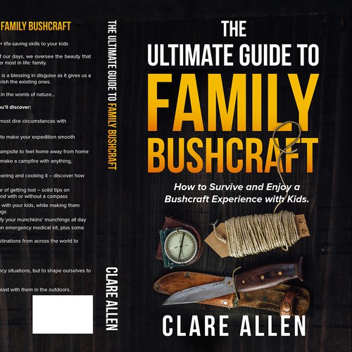 The Ultimate guide to Family Bushcraft