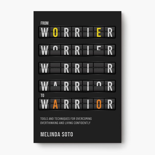 From Worrier to Warrior