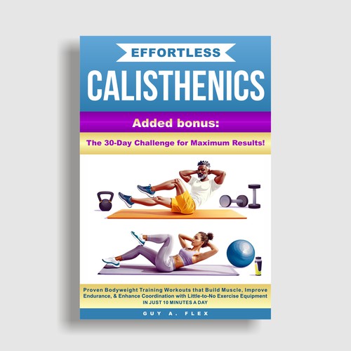 Effortless Calisthenics