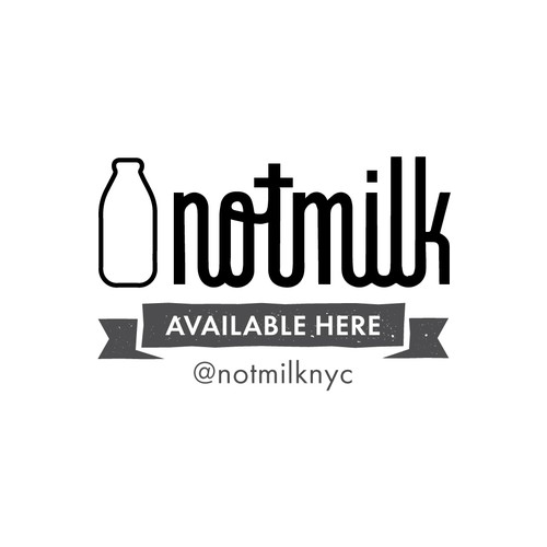 NotMilk window signage