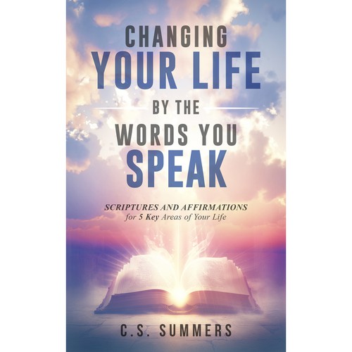 Changing your life by the words you SPEAK