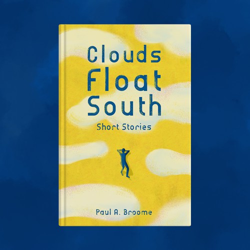 Clouds Float South book cover
