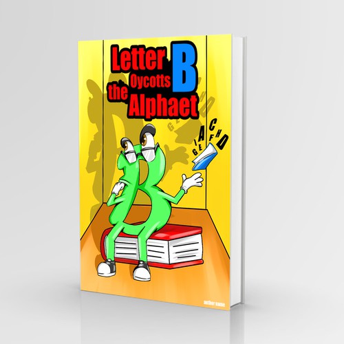 book cover "letter b oycotts the alphaet"