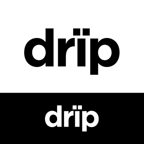 create a unique look that represents "DRIP" and more work will come