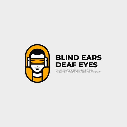 Blind Ears Deaf Eyes