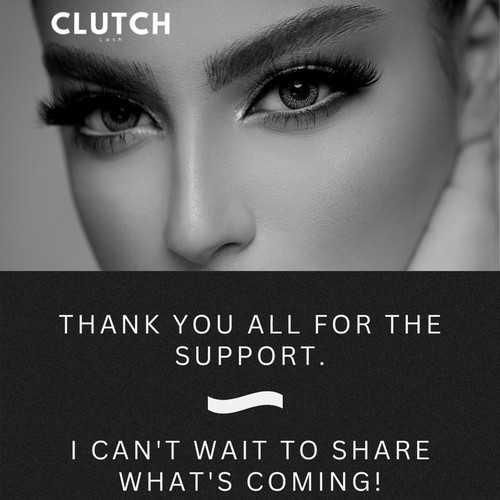 Clutch Cosmetics Social Media Teaser Campaign" or "Product Launch Announcement for Clutch Cosmetics