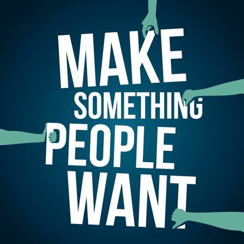 Poster with a quote "Make Something People Want" for Startup Vitamins