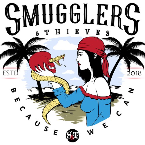 Smugglers and Thieves "Because we can" clothing line