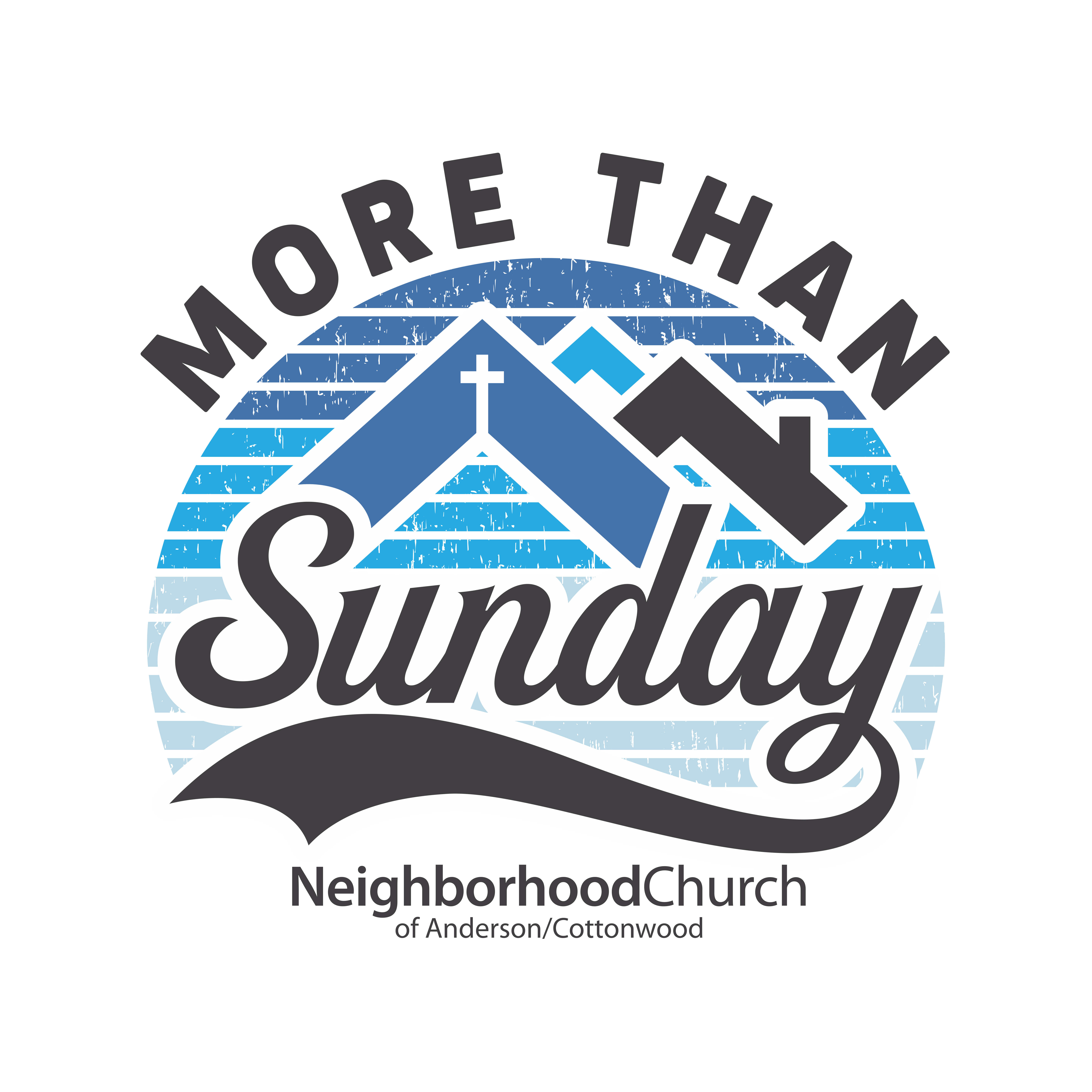 Help us remind the world that Church is "More Than Sunday"