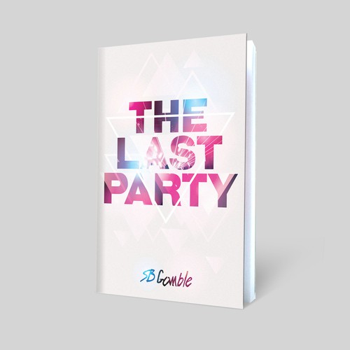 The Last Party by SB Gamble
