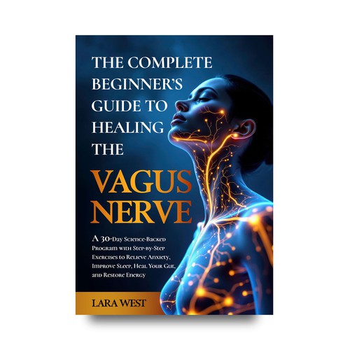 The Complete Beginner’s Guide to Healing the Vagus Nerve