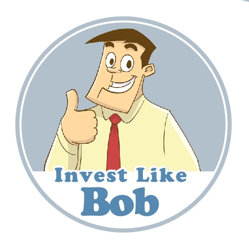 Meet Bob, he has an Idea, Invest like Bob