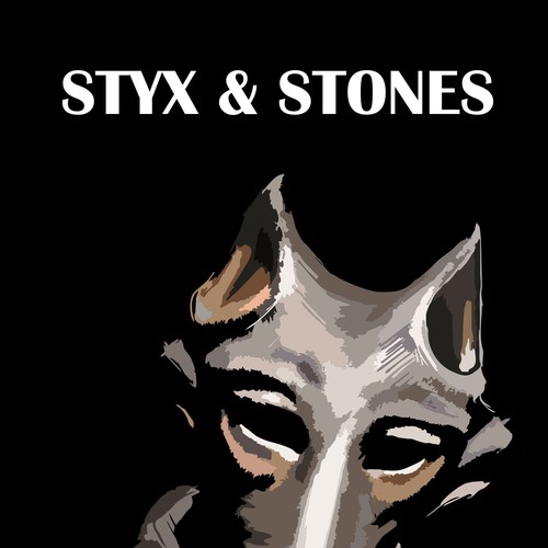 STYX and Stones 