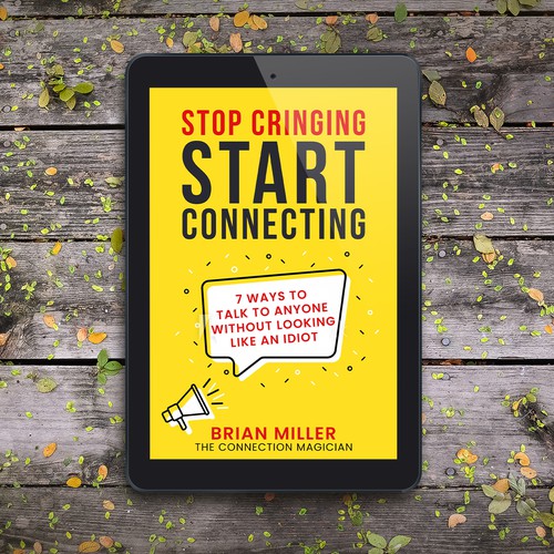 Stop Cringing Start Connecting