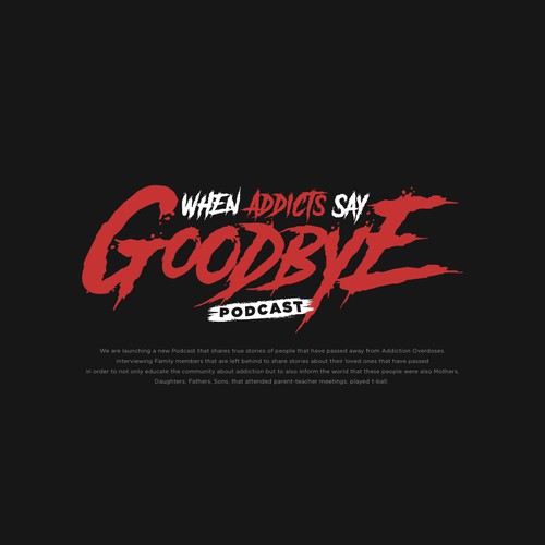 Logo Concept for When Addict Say Goodbye Podcast