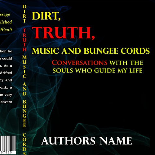 Use creativity to illustrate an etherial feeling for a book cover with the title Dirt, TRUTH, Music and Bungee Cords