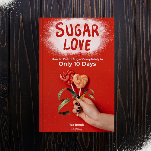 Ver.1_Sugar Love How to Detox Sugar Completly in only 10 days