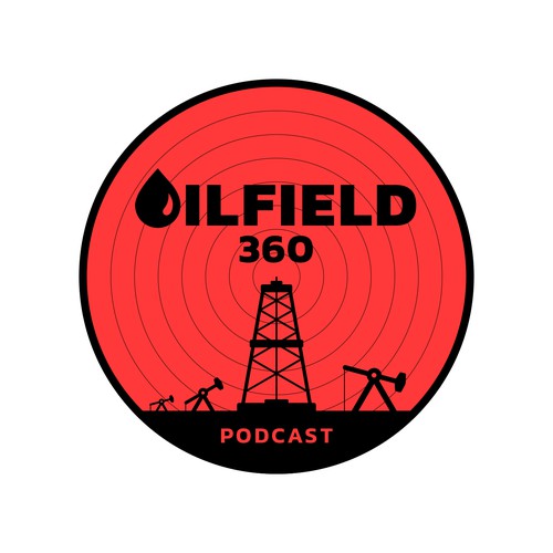 Oilfield 360 Podcast