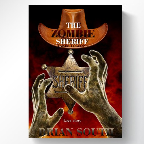 Book Cover for The Zombie Sheriff Takes Tucson: A Love Story