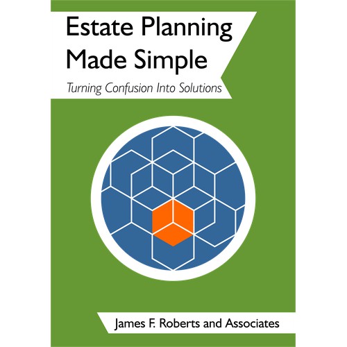 Book cover--Estate Planning Made Simple:Turning Confusion Into Solutions