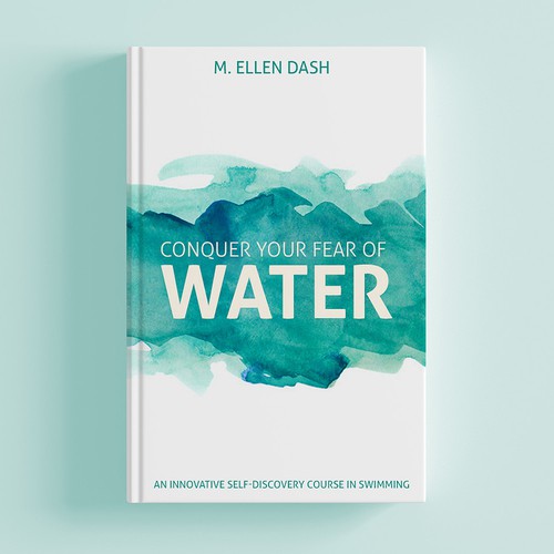 Book cover design for a book dedicated to help people overcome fear of water