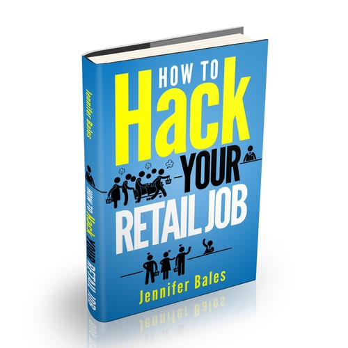 Create a striking, fun book cover for How To Hack Your Retail Job