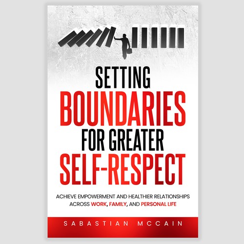 Setting Boundaries for Greater Self-Respect