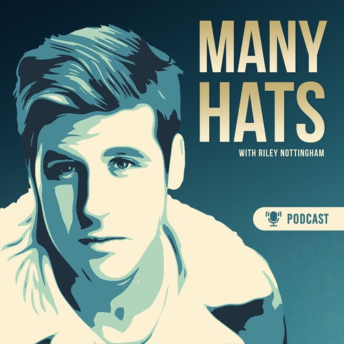 Many Hats with Riley Nottingham 
