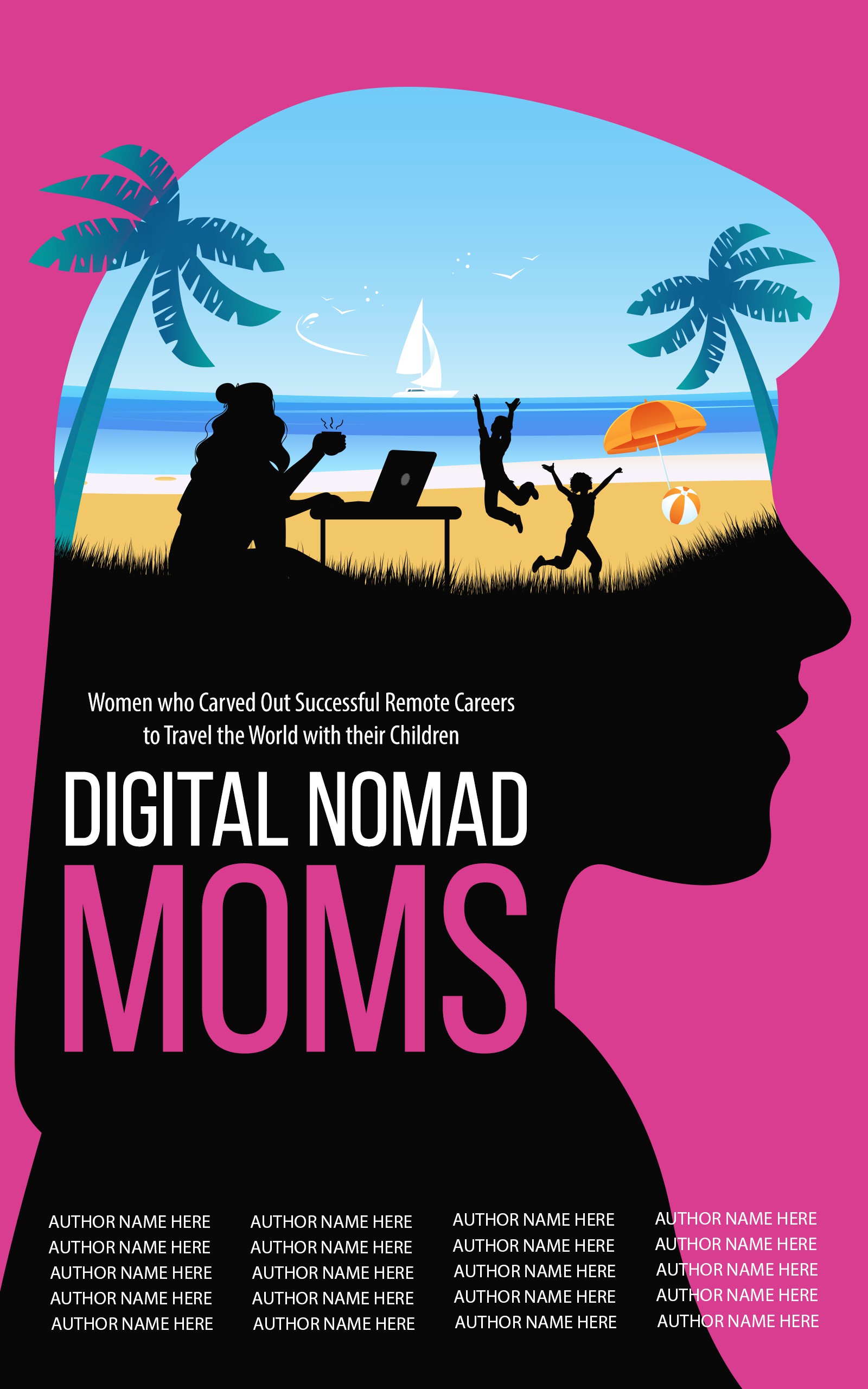 Need Clean, Modern, Abstract design for Bestselling, Multi-Author book on Digital Nomad Moms