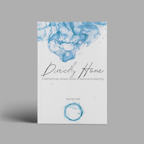 Directly Home: A Refreshingly Simple Guide to Spiritual Awakening
