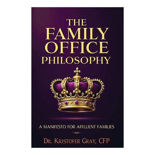 The Family Office Philosophy Book Design Cover