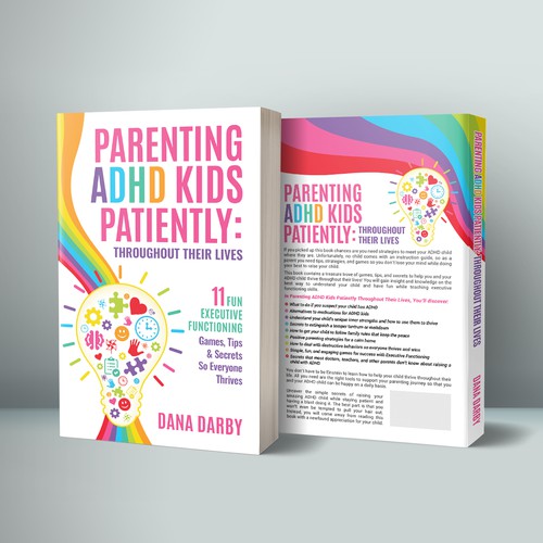 Parenting ADHD Kids With Compassion, Patience, and Consistency- Subtitle: 11 Fun Executive Functioning Games, Tips & Secrets So Everyone Thrives