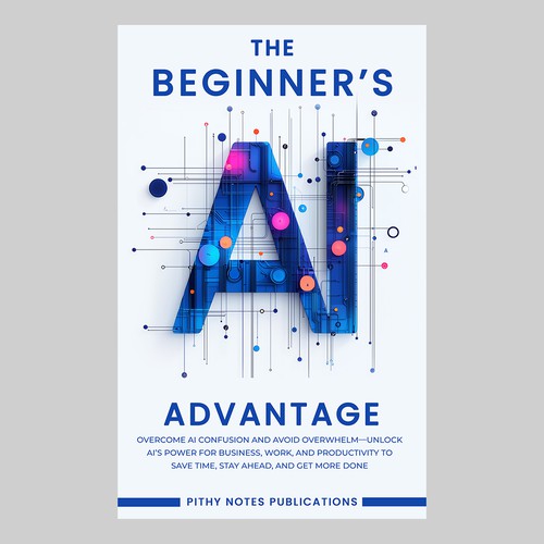 The Beginner’s AI Advantage Ebook Cover