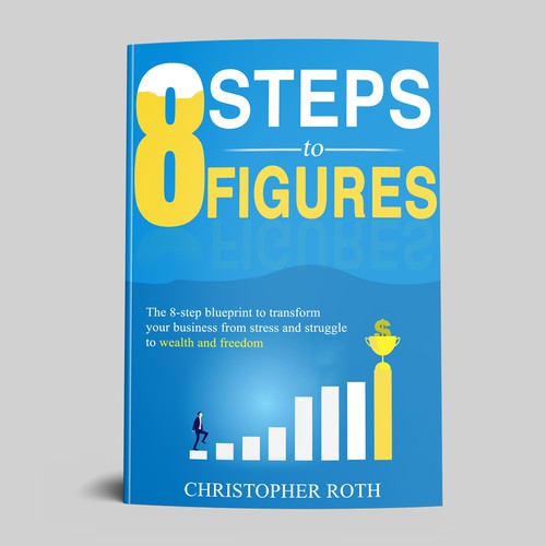 8 steps to 8 figures book cover design