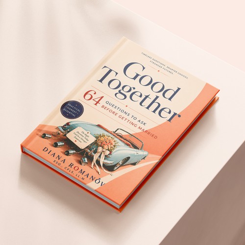 GOOD TOGETHER (64 Questions to Ask Before Getting Married)